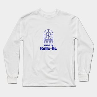 Made in Belle Ile - Brittany Morbihan 56 Sea Beach Holidays Long Sleeve T-Shirt